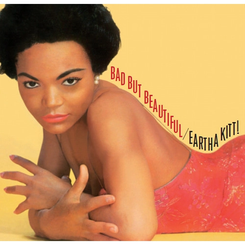 EARTHA KITT / アーサ・キット / バッド・バット・ビューティフル / Bad But Beautiful