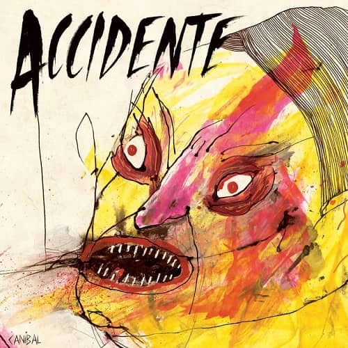 ACCIDENTE / CANIBAL / CANIBAL 