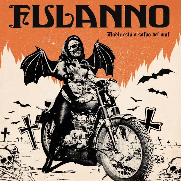 FULANNO / NADIE ESTA A SALVO DEL MAL