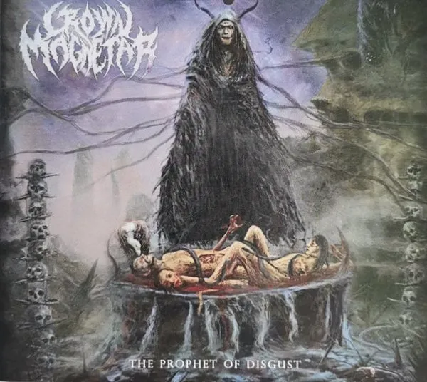 CROWN MAGNETAR / PROPHET OF DISGUST