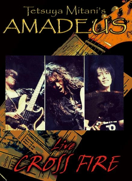 Tetsuya Mitani's AMADEUS / ライブ・クロス・ファイア / LIVE CROSS FIRE