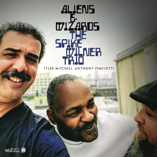 SPIKE WILNER / スパイク・ウィルナー / ALIENS & WIZARDS