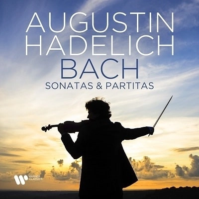 AUGUSTIN HADELICH / アウグスティン・ハーデリヒ / BACH: SONATAS & PARTITAS FOR SOLO VIOLIN