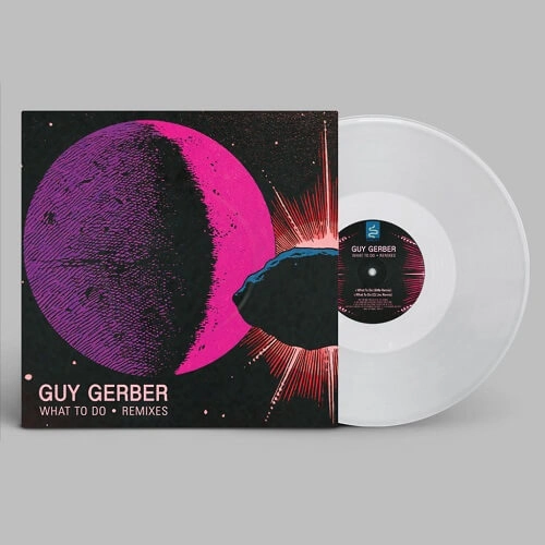 GUY GERBER / ガイ・ガーバー / WHAT TO DO REMIXES (&ME, DJ JES REMIXES)CLEAR VINYL