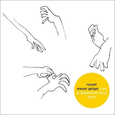 ROSSET MEYER GEIGER / ロッセ・マイヤー・ガイガー / LIVE AT BEETHOVENHAUS BONN