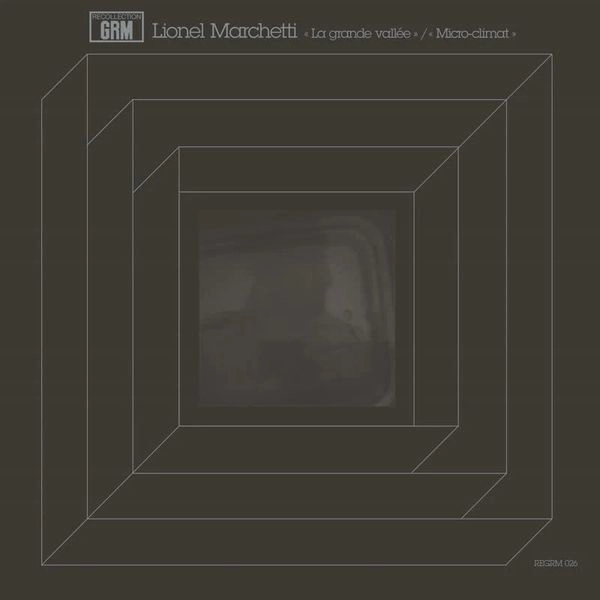 LIONEL MARCHETTI / リオネル・マルケッティ / LA GRANDE VALLEE / MICRO-CLIMAT