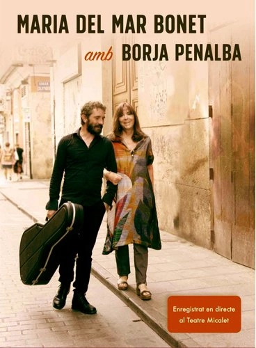 MARIA DEL MAR BONET & BORJA PENALBA / マリア・デル・マール・ボネット & ボルハ・ペナルバ / ライヴ･アット･ミカレ劇場 / ENREGISTRAT EN DIRECTE AL TEATRO MICALET