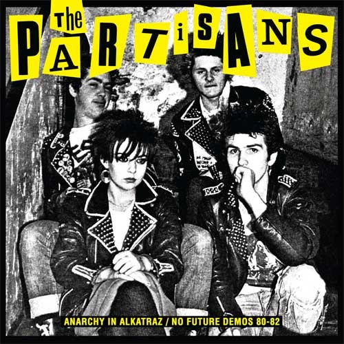 PARTISANS / パルチザンズ / ANARCHY IN ALKATRAZ 80-82 (LP)