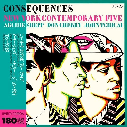 NEW YORK CONTEMPORARY FIVE / ニューヨーク・コンテンポラリー・ファイブ / CONSEGUENCES