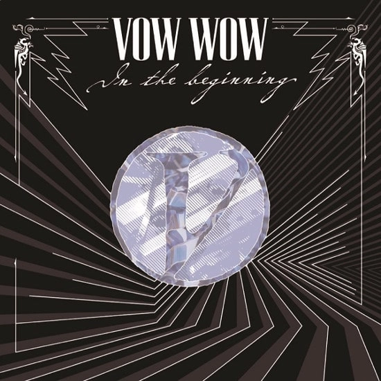VOW WOW / ヴァウ・ワウ / イン･ザ･ビギニング / IN THE BEGINNING