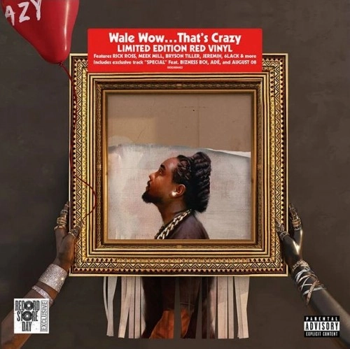 WALE / WOW... THATS CRAZY