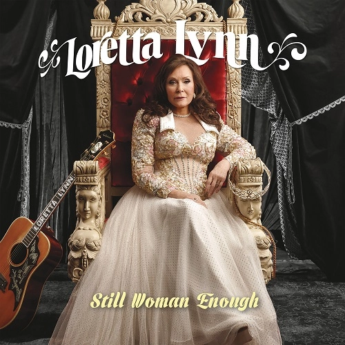LORETTA LYNN / ロレッタ・リン / STILL WOMAN ENOUGH