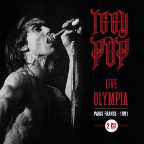 IGGY POP / STOOGES (IGGY & THE STOOGES)  / イギー・ポップ / イギー&ザ・ストゥージズ / LIVE AT OLYMPIA PARIS '91 (2CD) / LIVE AT OLYMPIA PARIS '91