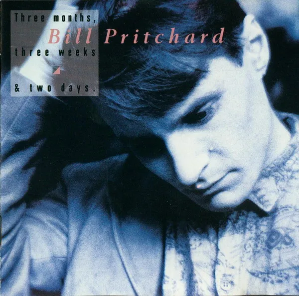 BILL PRITCHARD / ビル・プリチャード / THREE MONTHS, THREE WEEKS & TWO DAYS