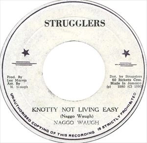 ASHANTI WAUGH / KNOTTY NOT LIVING EASY
