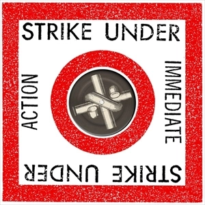 STRIKE UNDER / IMMEDIATE ACTION