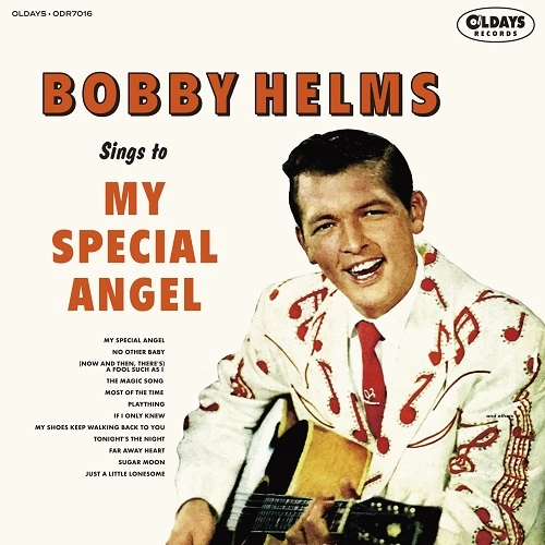 BOBBY HELMS / ボビー・ヘルムズ / ボビー･ヘルムズ･シングス･トゥ･マイ･スペシャル･エンジェル（紙ジャケット）