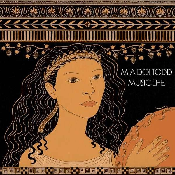 MIA DOI TODD / ミア・ドイ・トッド / MUSIC LIFE