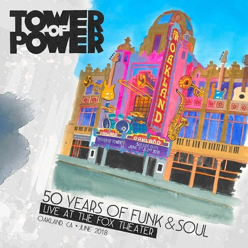 TOWER OF POWER / タワー・オブ・パワー / 50 YEARS OF FUNK & SOUL : LIVE AT THE FOX THEATER - OAKLAND,CA - JUNE 2018