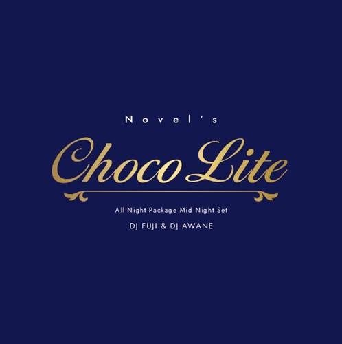 DJ AWANE & DJ FUJI  / CHOCO LITE ALL Night Package