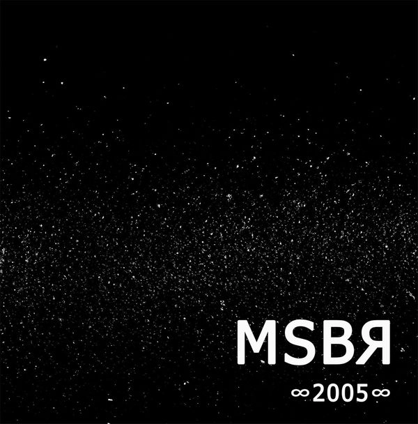 MSBR / エム・エス・ビー・アール / 2005