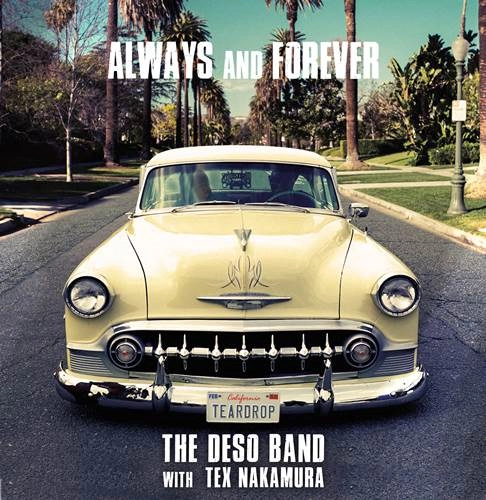 THE DESO BAND / ALWAYS AND FOREVER