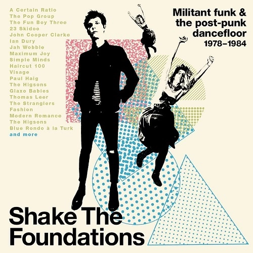 V.A. (NEW WAVE) / SHAKE THE FOUNDATIONS - MILITANT FUNK & THE POST-PUNK DANCEFLOOR 1978-1984 3CD CLAMSHELL BOX