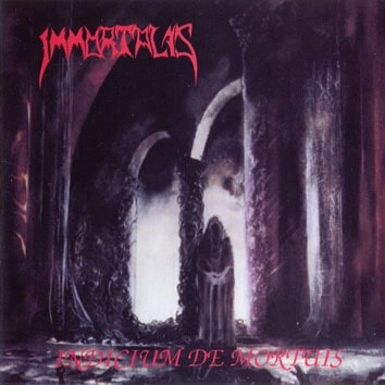 IMMORTALIS / INDICIUM DE MORTUIS + DEMOS