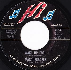 MASQUERADERS / WAKE UP FOOL