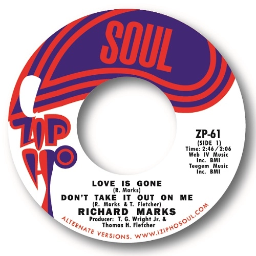 RICHARD MARKS / LOVE IS GONE(ALT.VERSION)/ Don't Take It Out On Me (Alt. Version) /  I CAN'T STAND