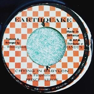 PRINCE ARROW / CRYING IN BABYLON