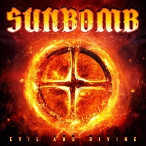 SUNBOMB / サンボム / イーヴィル・アンド・ディヴァイン / EVIL AND DIVINE