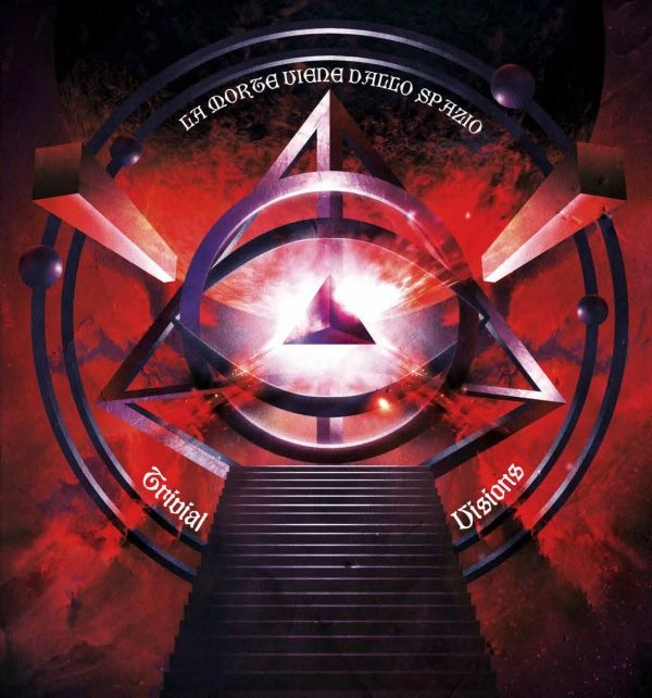 LA MORTE VIENE DALLO SPAZIO / TRIVIAL VISIONS