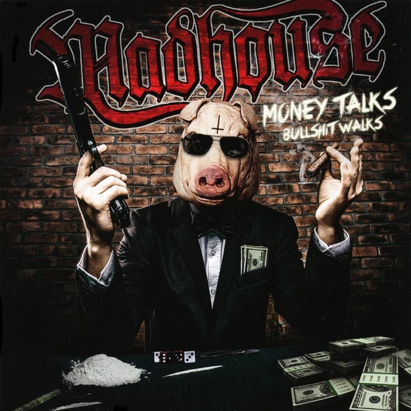 MADHOUSE (METAL) / マッドハウス (METAL) / MONEY TALKS BULLSHIT WALKS / MONEY TALKS BULLSHIT WALKS 