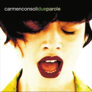 CARMEN CONSOLI / カルメン・コンソーリ / DUE PAROLE - COLOURED VINYL