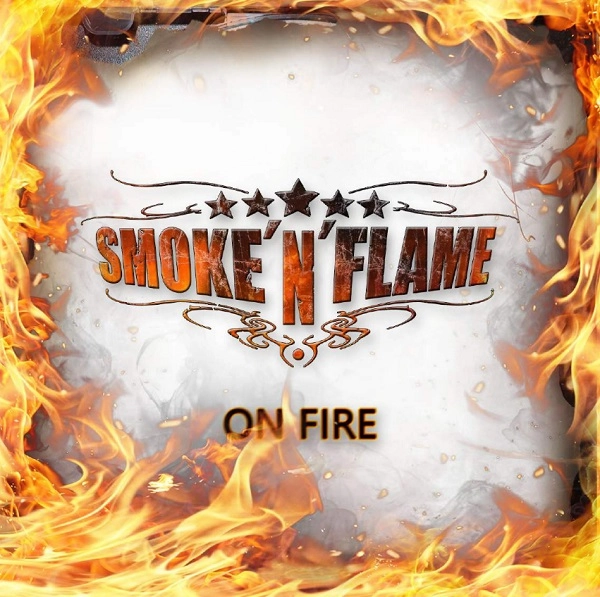 SMOKE'N'FLAME / ON FIRE