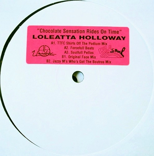 LOLEATTA HOLLOWAY / ロレッタ・ハロウェイ / CHOCOLATE SENSATION RIDES ON TIME
