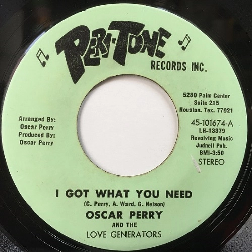 OSCAR PERRY AND  THE LOVE GENERATORS  ‎ / I GOT WHAT YOU NEED