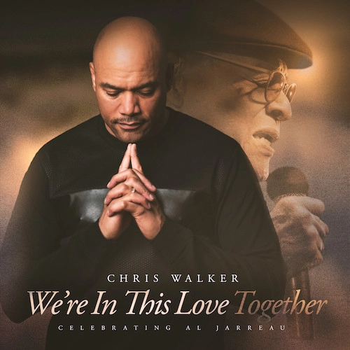 CHRIS WALKER / クリス・ウォーカー / WE'RE IN THIS LOVE TOGETHER(HYBRID SACD)