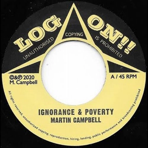 MARTIN CAMPBELL / IGNORANCE & POVERTY / IGNORANCE & POVERTY 