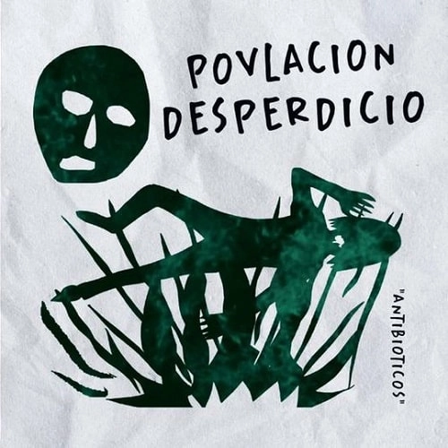 POVLACION : DESPERDICIO / ANTIBIOTICOS
