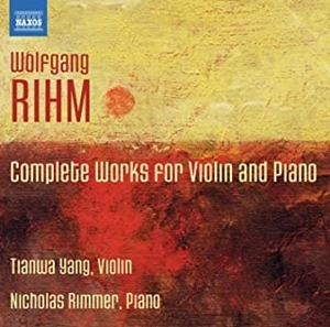 TIANWA YANG / ティアンワ・ヤン / RIHM:COMPLETE WORKS FOR VIOLIN&PIANO