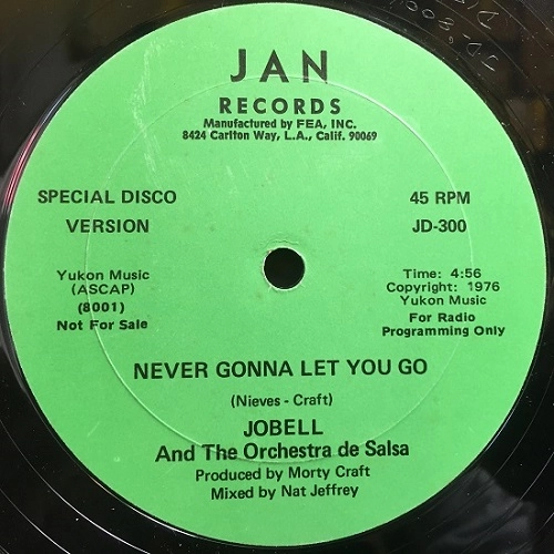 JOBELL AND THE ORCHESTRA DE SALSA / NEVER GONNA LET YOU GO