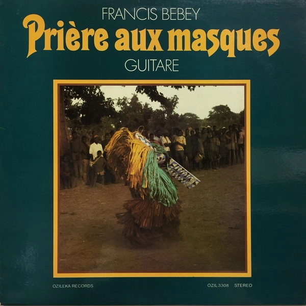FRANCIS BEBEY / PRIERE AUX MASQUES