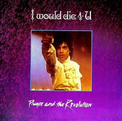 PRINCE / I WOULD DIE 4 U