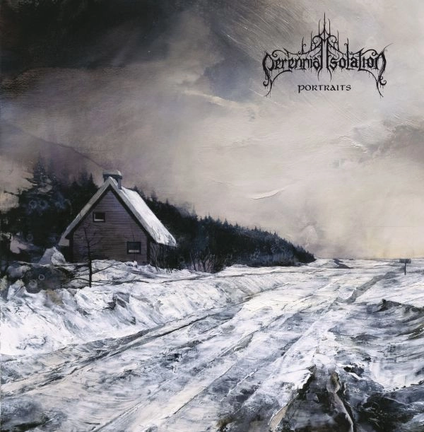 PERENNIAL ISOLATION / PORTRAITS