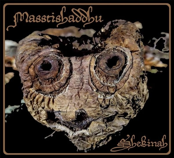 MASSTISHADDHU / SHEKINAH