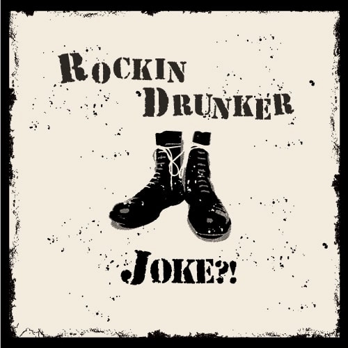 JOKE?!(JPN/PUNK) / RockinDrunker JOKE?!