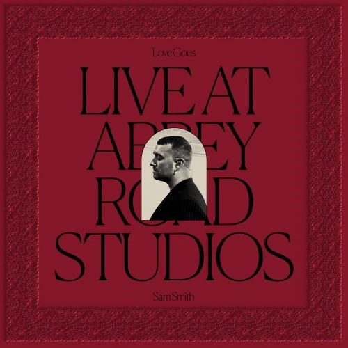 SAM SMITH / サム・スミス / LOVE GOES: LIVE AT ABBEY ROAD STUDIOS [STANDARD VINYL]