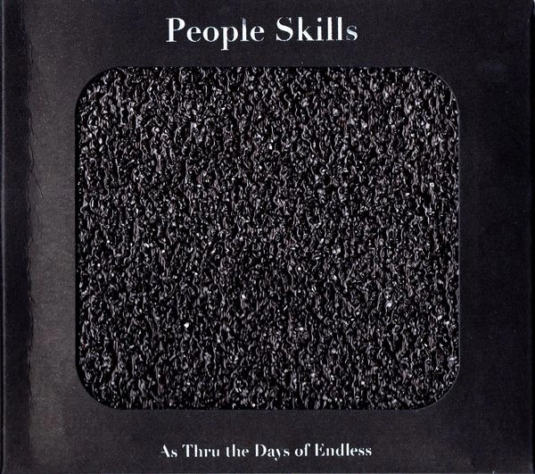 PEOPLE SKILLS / AS THRU THE DAYS OF ENDLESS